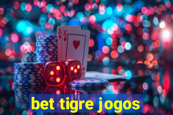 bet tigre jogos